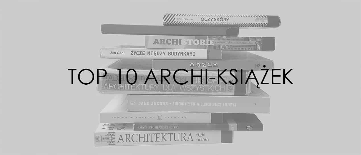 Top 10 książek o architekturze, które musisz znać przed rozpoczęciem studiów